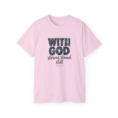 Inspirational Faith T-Shirt - With God, Storms Stand Still | Christian Gift, Motivation Tee, Bible Verse Apparel, Casual Wear, Unisex Shirt