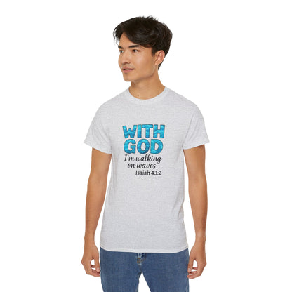 Faith-Inspired Cotton Tee: With God I'm Walking on Waves, Inspirational T-Shirt, Christian Apparel, Bible Verse Shirt, Gift for Believers
