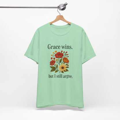 Floral Quote Tee, Grace Wins Short Sleeve T-Shirt, Unisex Graphic Tee, Gift for Friends, Casual Wear, Everyday Comfort