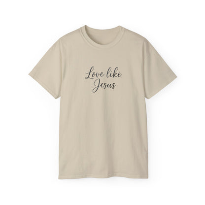 Unisex Ultra Cotton Tee - Love Like Jesus Shirt, Faith-Based T-Shirt, Inspirational Gift, Christian Apparel, Cozy Everyday Wear