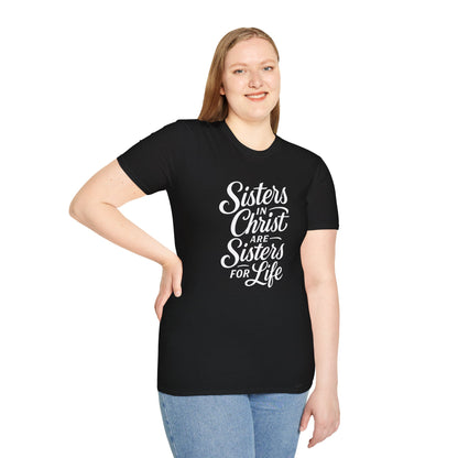 Sisters in Christ T-Shirt, Christian Apparel, Faith-Based Gift, Unisex Softstyle Tee, Sisterhood Celebration Top