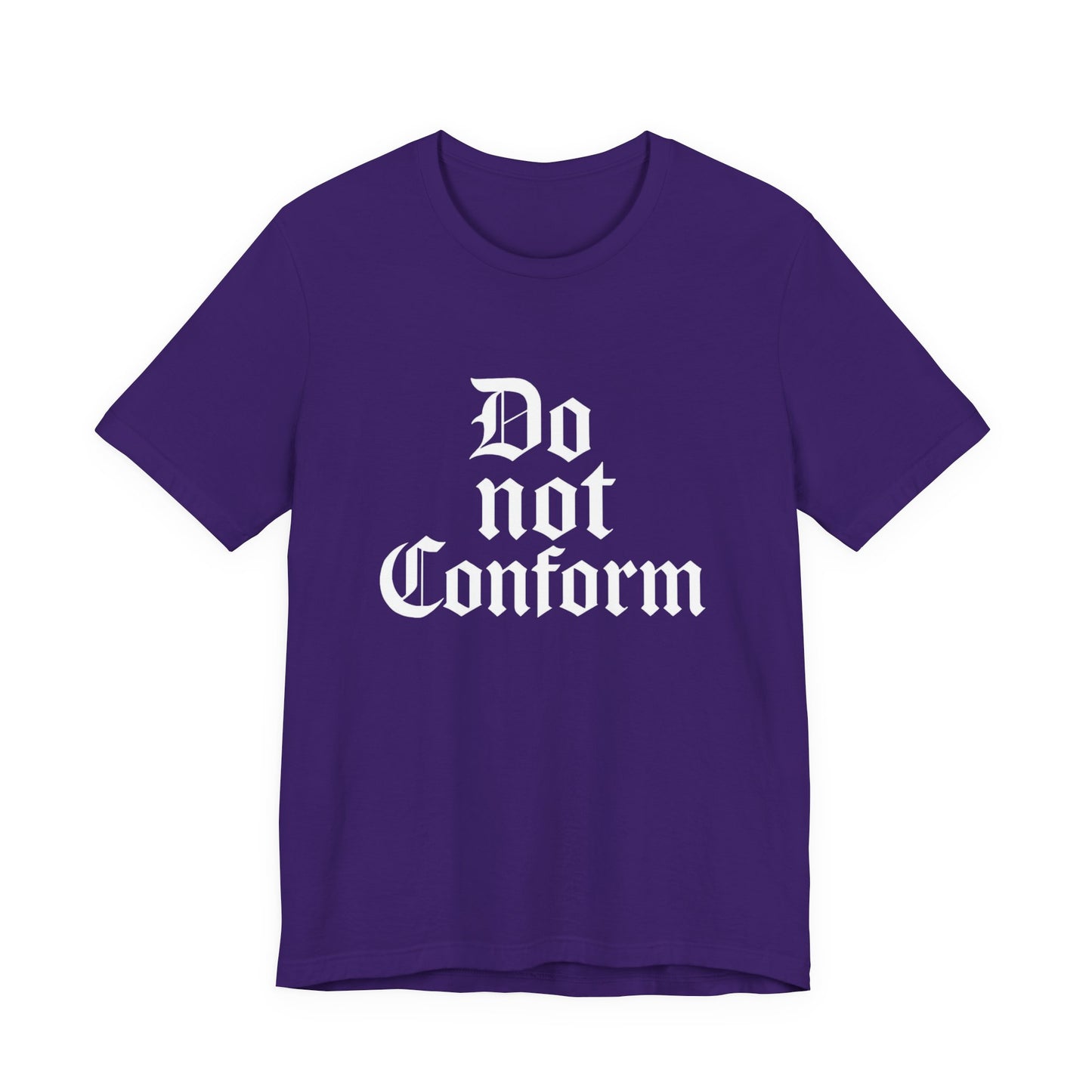 Unisex Jersey Short Sleeve Tee - "Do Not Conform" Inspirational Shirt, Gift for Nonconformists, Casual Wear, Modern Style, Motivational Tee