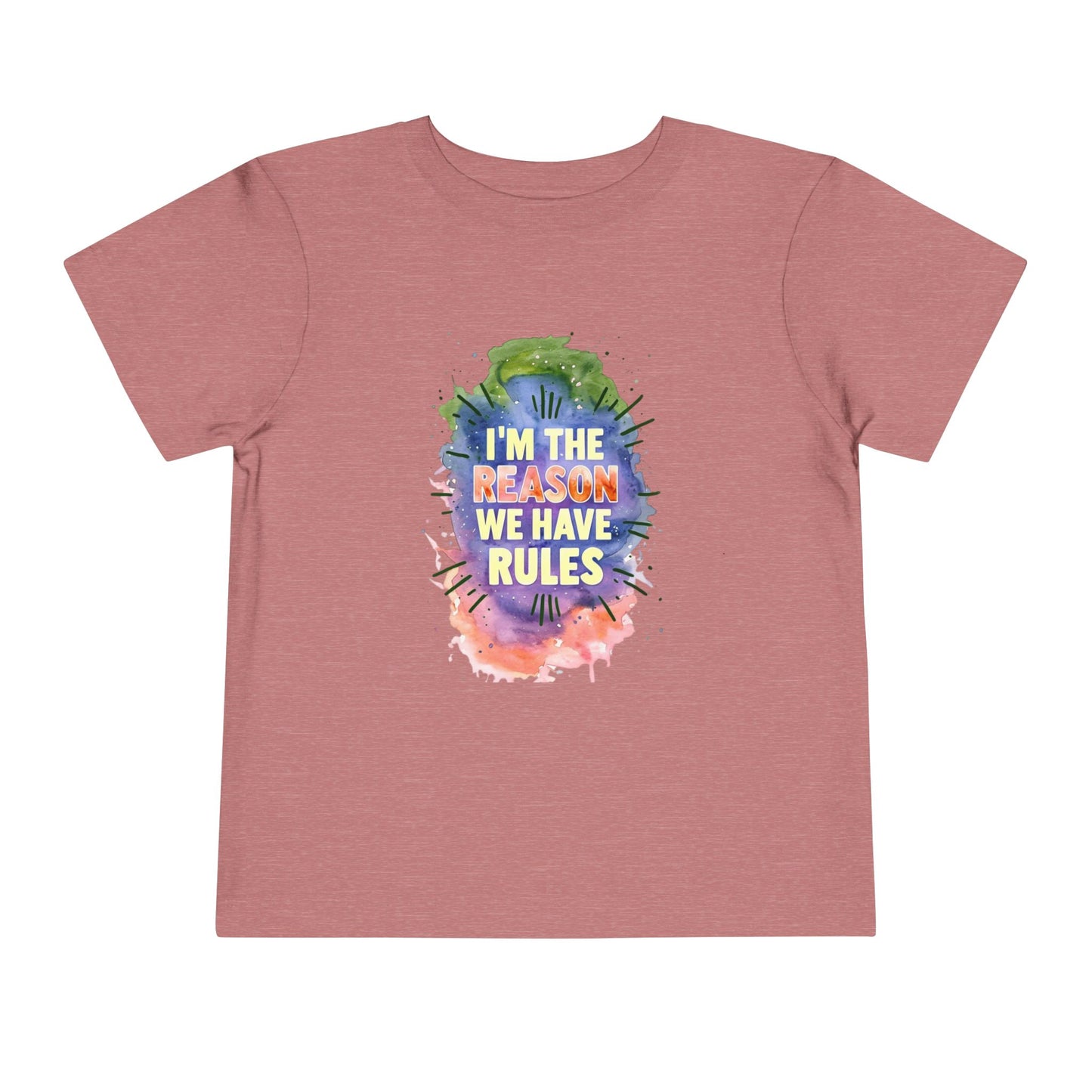 Toddler Short Sleeve Tee - I'm the Reason We Have Rules, Kids T-Shirt, Fun Gift, Playful Apparel, Birthday Outfit, Cute Graphic Tee