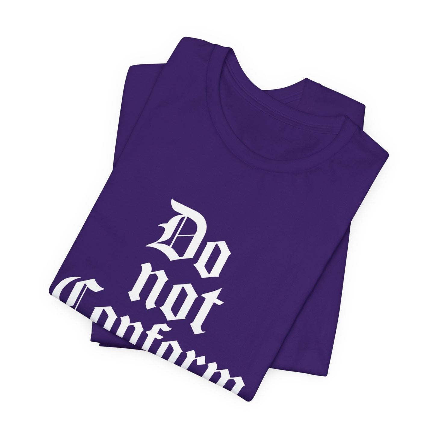 Unisex Jersey Short Sleeve Tee - "Do Not Conform" Inspirational Shirt, Gift for Nonconformists, Casual Wear, Modern Style, Motivational Tee