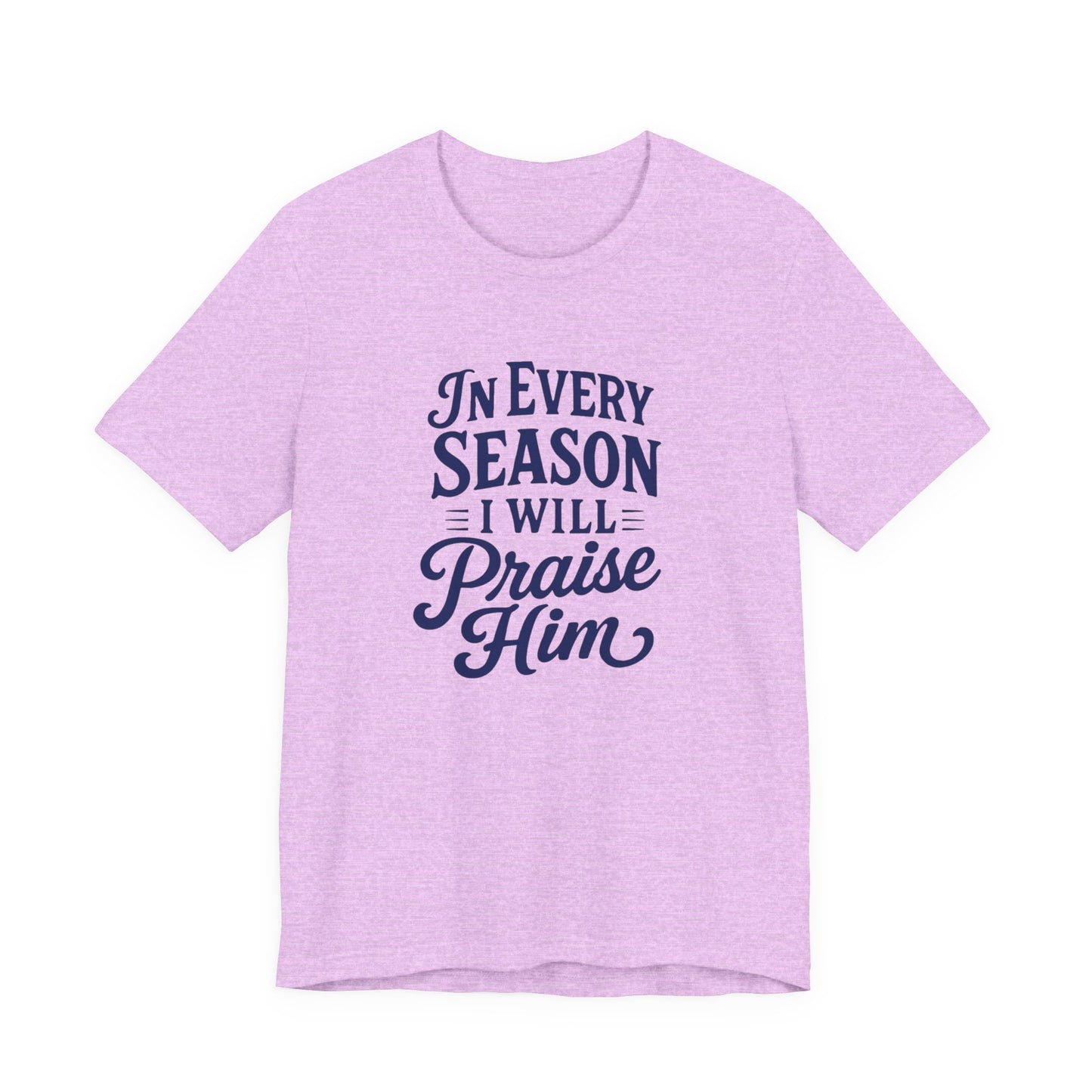 Praise Him Unisex Tee - Uplifting Christian Shirt, Faith-Based Gift, Inspirational Quote T-Shirt, Casual Wear, Perfect for Church, [...]