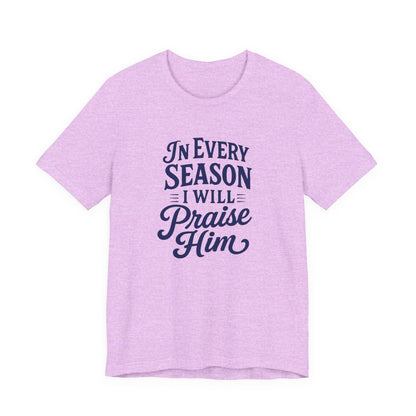 Praise Him Unisex Tee - Uplifting Christian Shirt, Faith-Based Gift, Inspirational Quote T-Shirt, Casual Wear, Perfect for Church, [...]