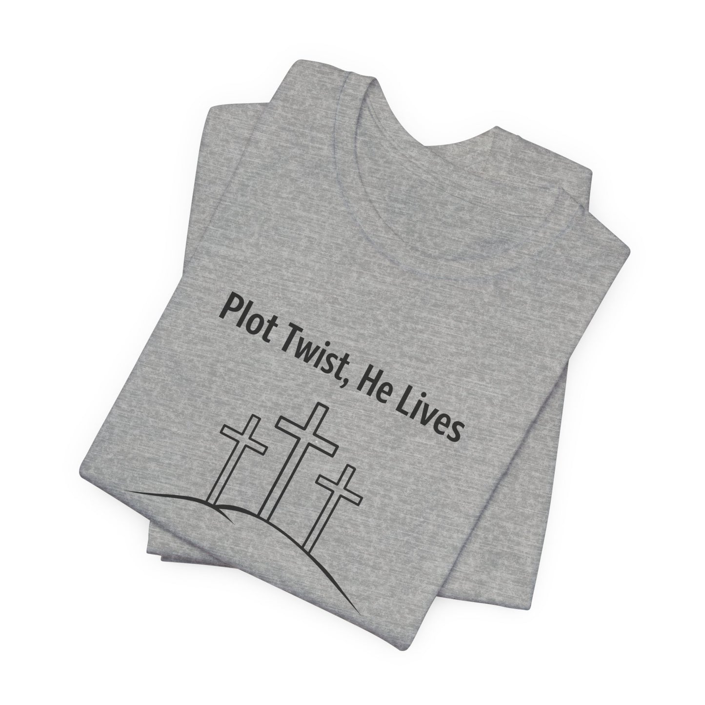 Christian T-Shirt "Plot Twist, He Lives" – Easter Resurrection Tee