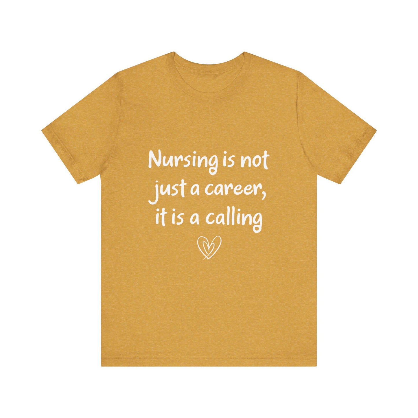 Nursing Calling Unisex Tee - Perfect Gift for Nurses, Nursing Graduations, Healthcare Workers, Supportive Apparel, Inspirational Tees