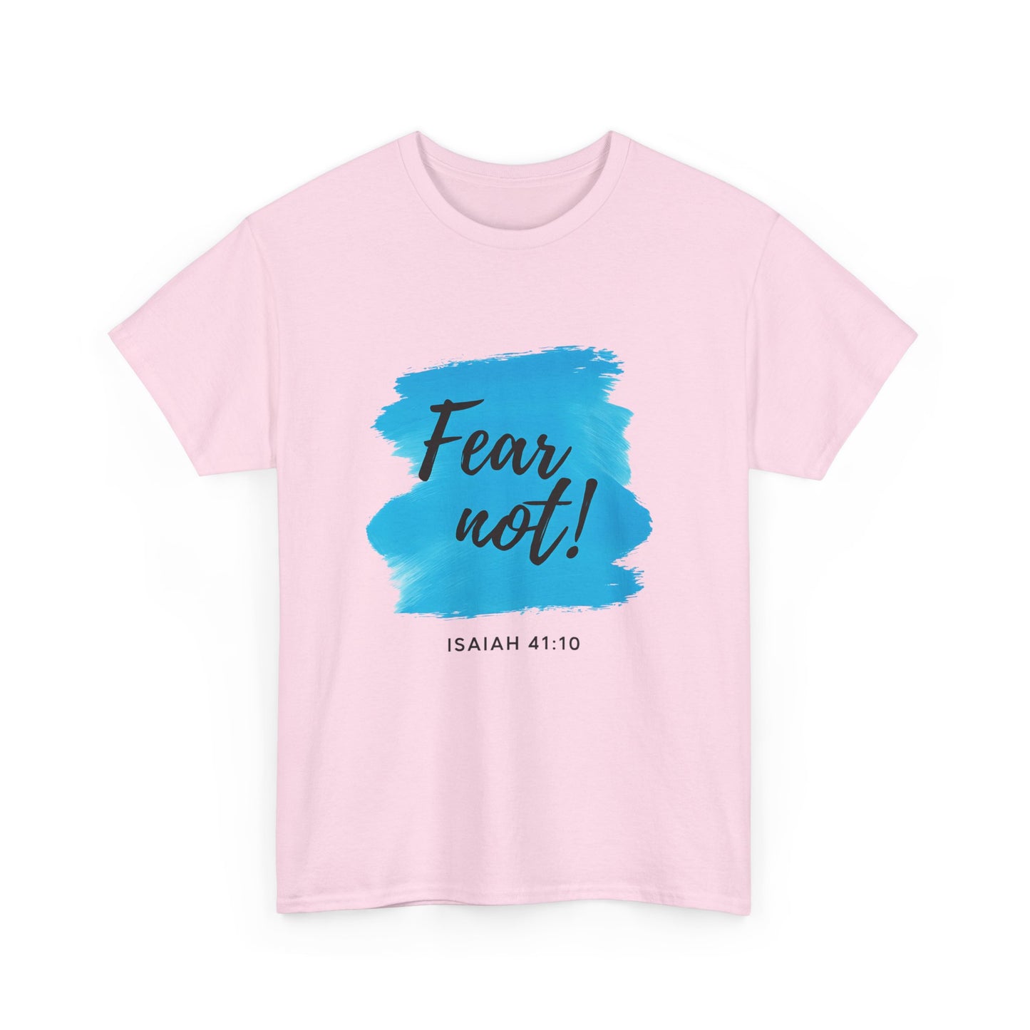 Inspirational Unisex Heavy Cotton Tee - Fear Not! Isaiah 41:10, Faith Shirt, Bible Verse Tee, Christian Clothing, Motivational Gift