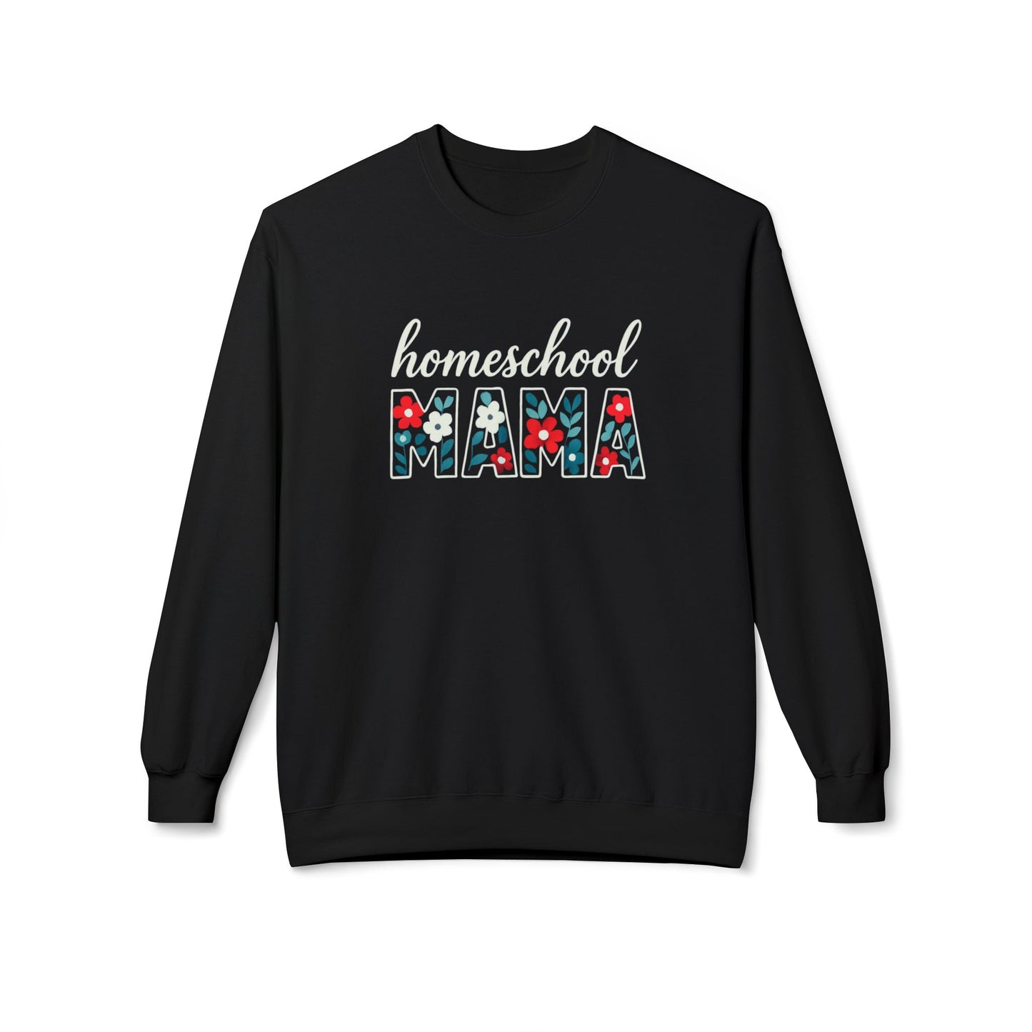 Homeschool Mama Sweatshirt — Floral Pattern Teacher Mom Crewneck