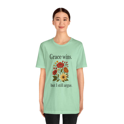 Floral Quote Tee, Grace Wins Short Sleeve T-Shirt, Unisex Graphic Tee, Gift for Friends, Casual Wear, Everyday Comfort