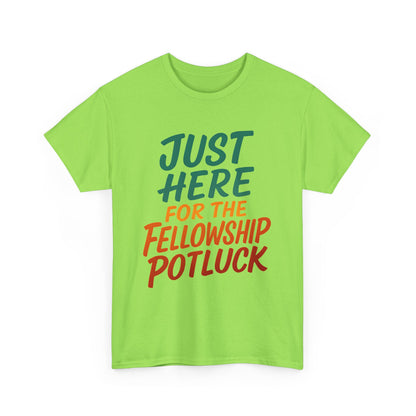Just Here for the Fellowship Potluck Tee, Unisex Cotton T-Shirt, Fun Gathering Shirt, Party Tees, Casual Event Wear, Gifts for Friends