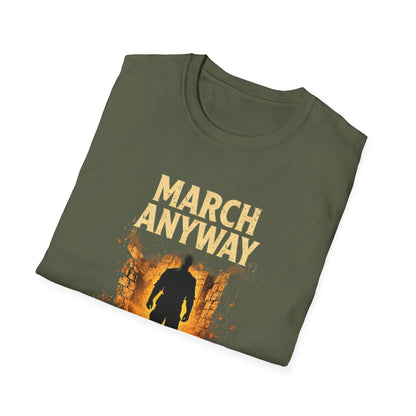 March Anyway T‑Shirt — Joshua 6 Inspiring Christian Faith Tee