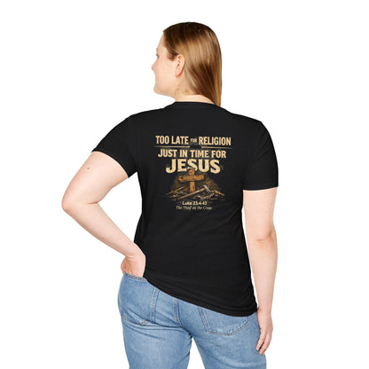 Jesus Cross T‑Shirt — "Too Late for Religion, Just in Time for Jesus" Christian Faith Tee