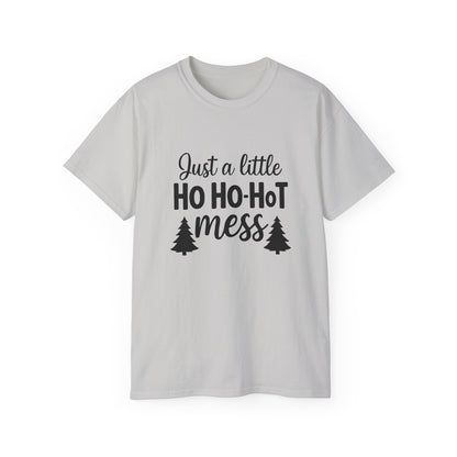 Ho Ho-HoT Mess Christmas T-Shirt