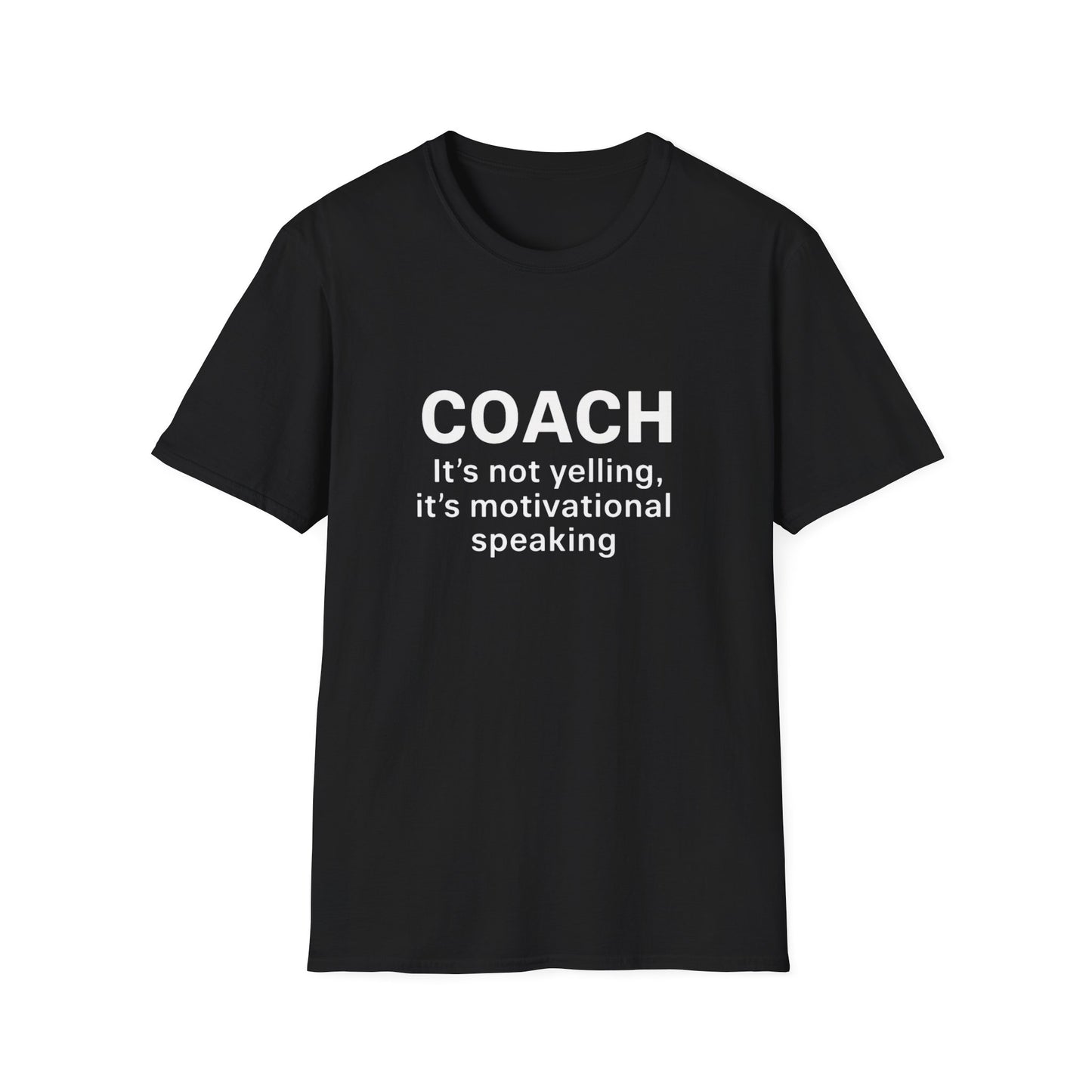 Motivational Coach T-Shirt, Unisex Softstyle Tee, Perfect Gift for Coaches, Sports Apparel, Inspirational Shirt