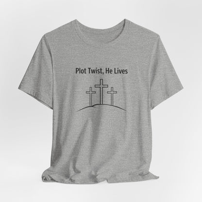 Christian T-Shirt "Plot Twist, He Lives" – Easter Resurrection Tee