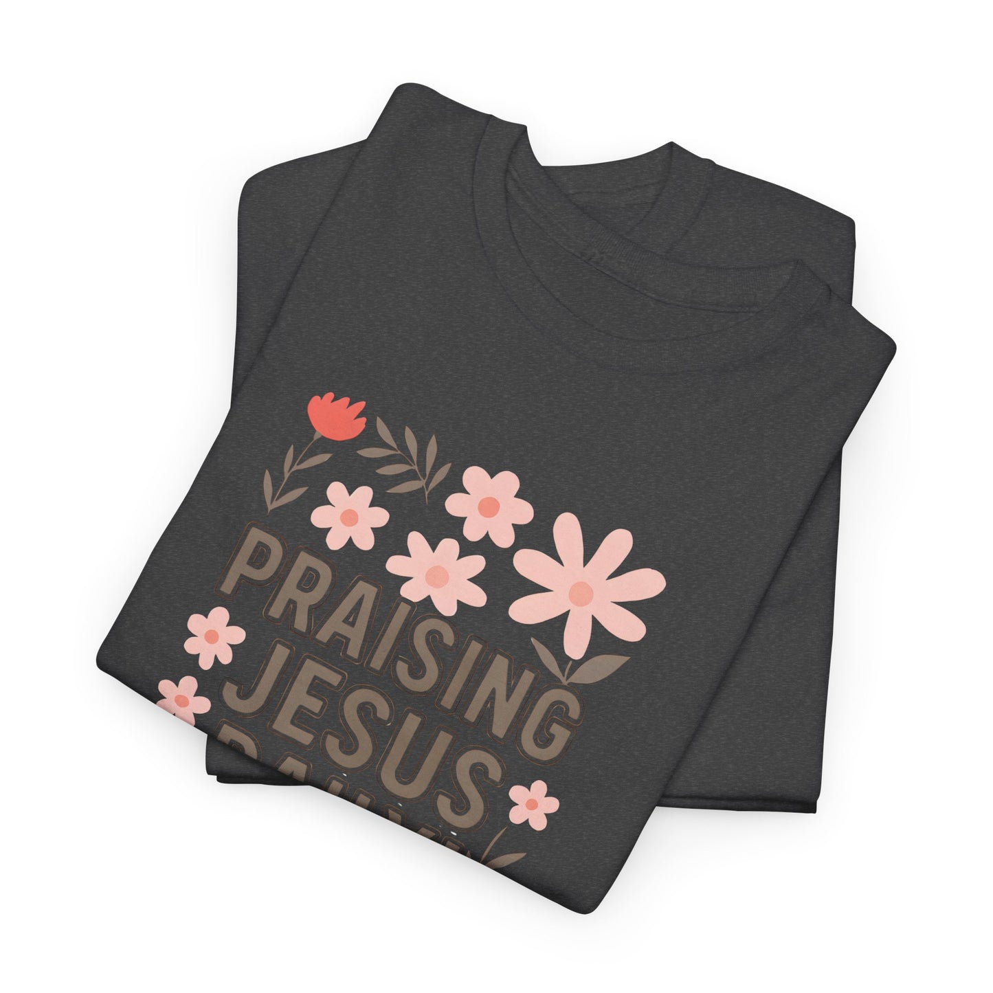 Unisex Floral Praise Tee - Praising Jesus Daily, Christian Gift, Spiritual Apparel, Faith-Based T-Shirt, Casual Wear