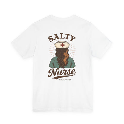 Salty Nurse Unisex Tee | Funny Nurse Shirt, Medical Apparel, Nurse Gift, Appreciation Gift, Healthcare Humor Tee