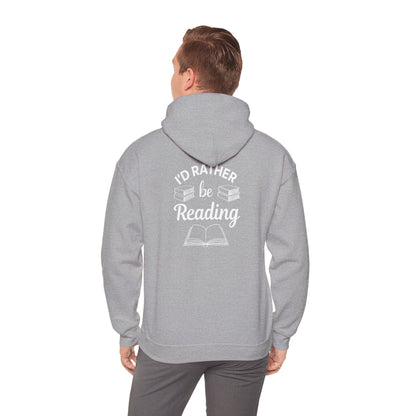 Reader Hoodie - "I'd Rather Be Reading" Cozy Book Lover Sweatshirt