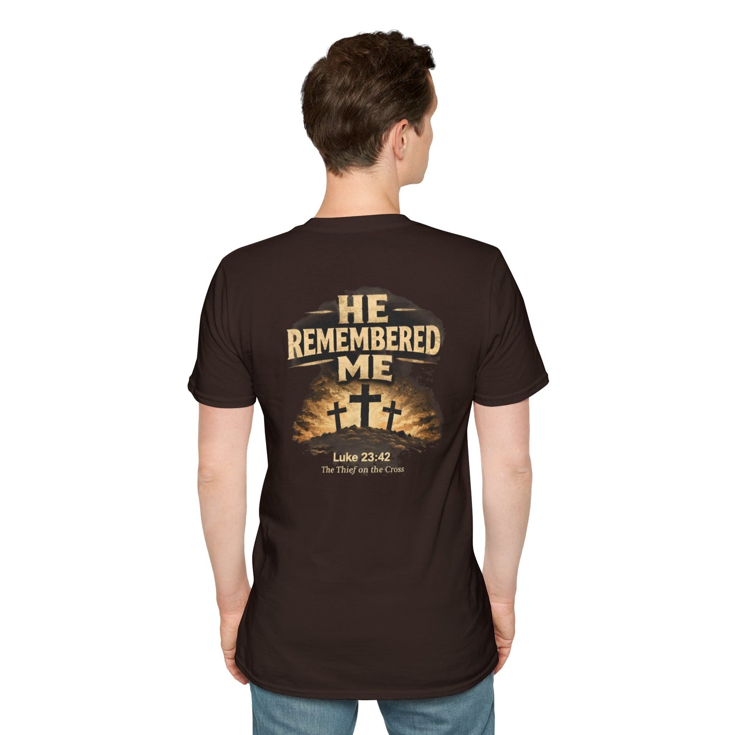 He Remembered Me T-Shirt — Christian Faith Crosses Design (Luke 23:42)