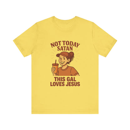 Not Today Satan Unisex Tee, Christian T-Shirt, Motivational Shirt, Gift for Her, Funny Faith Shirt