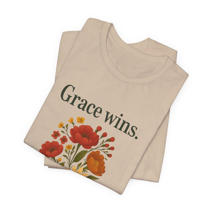 Floral Quote Tee, Grace Wins Short Sleeve T-Shirt, Unisex Graphic Tee, Gift for Friends, Casual Wear, Everyday Comfort