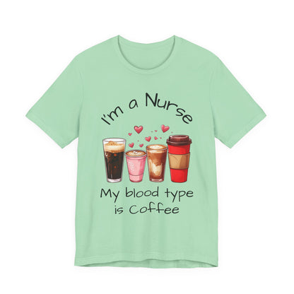 Funny Nurse Coffee Tee - I'm a Nurse My Blood Type is Coffee Shirt, Gift for Nurses, Coffee Lover T-Shirt, Healthcare Humor Apparel, [...]
