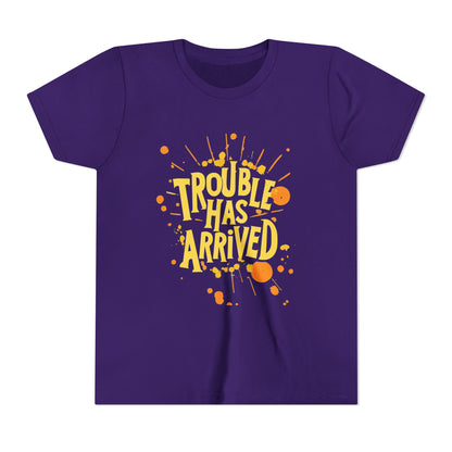 Youth Tee: "Trouble Has Arrived" - Fun, Playful Shirt for Kids, Perfect for Birthdays, Parties, Summer, Everyday Wear, Gift Ideas