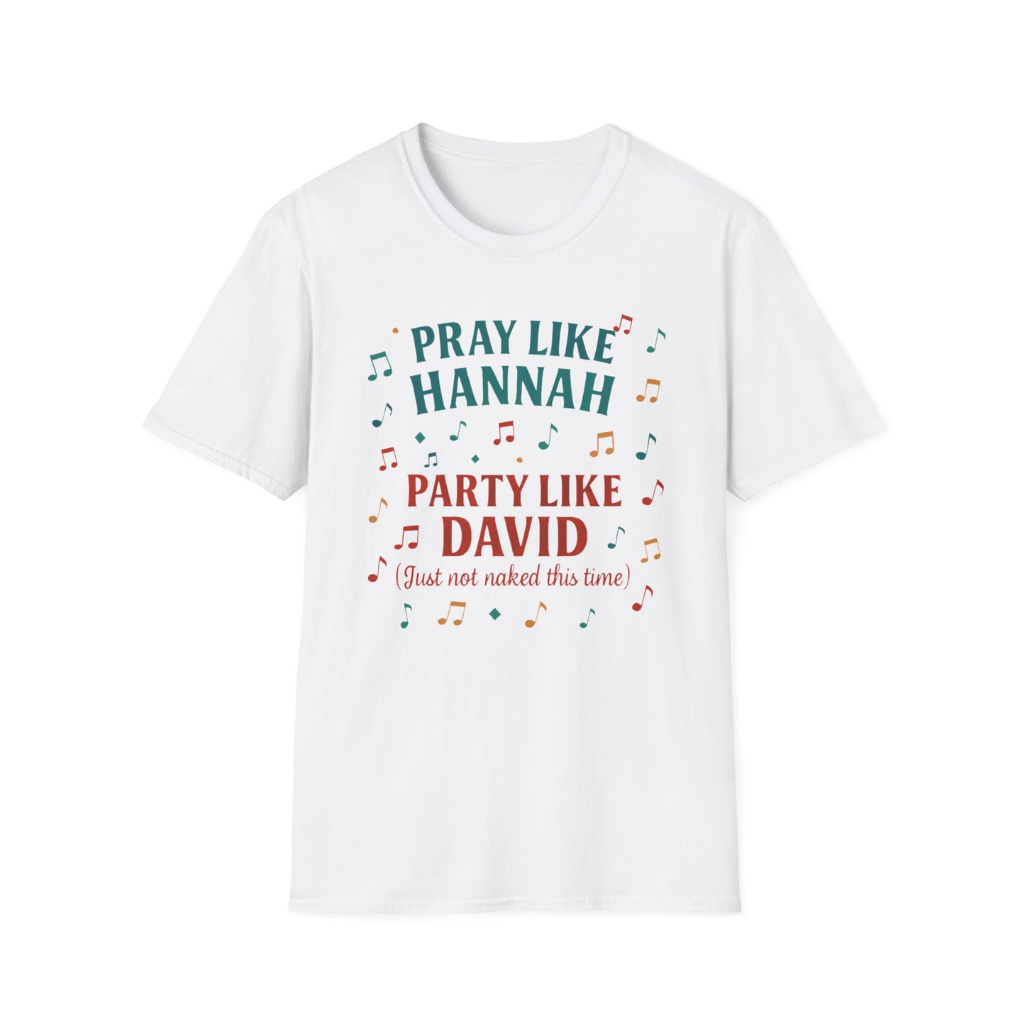 Funny Christian T-Shirt | Pray Like Hannah Party Like David | Gift for Believers, Church Events, Casual Wear, Birthday Celebration, Humor