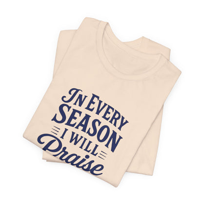 Praise Him Unisex Tee - Uplifting Christian Shirt, Faith-Based Gift, Inspirational Quote T-Shirt, Casual Wear, Perfect for Church, [...]