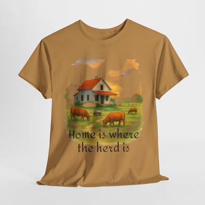 Home is Where the Herd Is Tee, Unisex Cotton Tee, Farmhouse Style Shirt, Gift for Animal Lovers, Casual Wear, Country Life Apparel