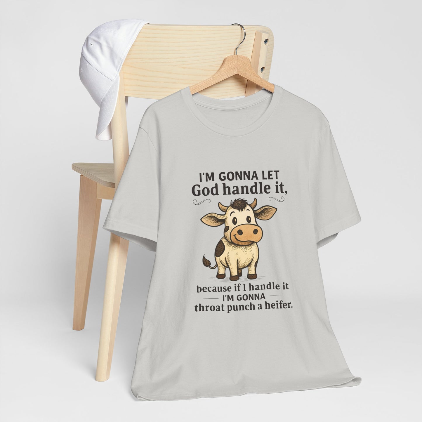 Funny Cow Quote Unisex Tee, God Handle It Shirt, Casual Humor T-Shirt, Gift for Cow Lovers, Farm Life Apparel