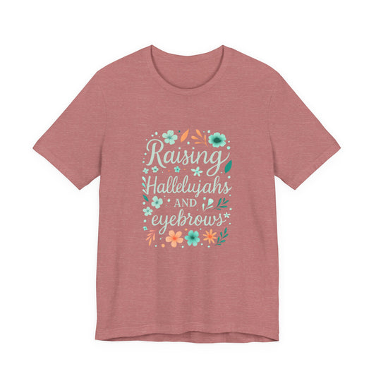 Floral Inspirational T-Shirt, Casual Unisex Tee, Gift for Her, Mother's Day, Everyday Wear, Colorful Quote Shirt