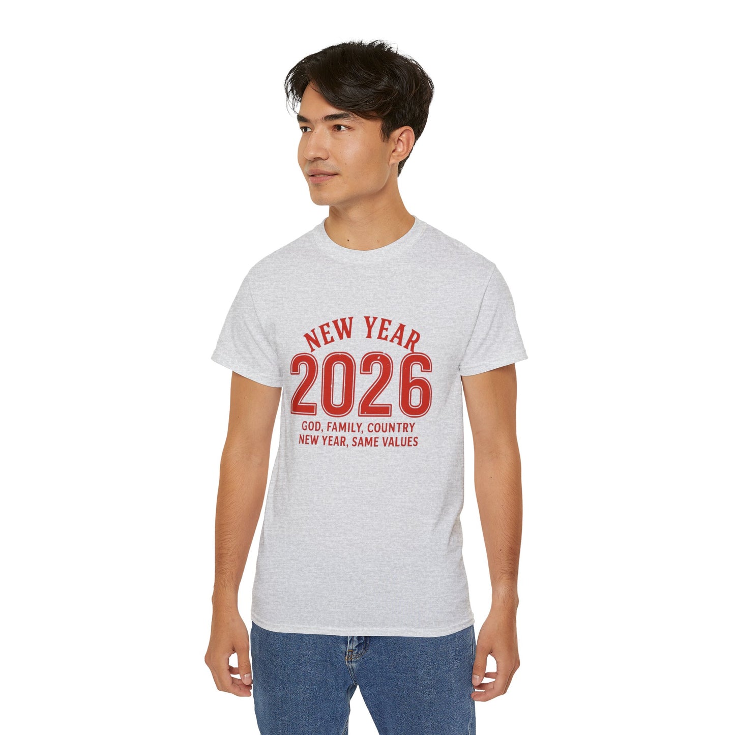 New Year 2026 T-Shirt — "God. Family. Country. New Year, Same Values."