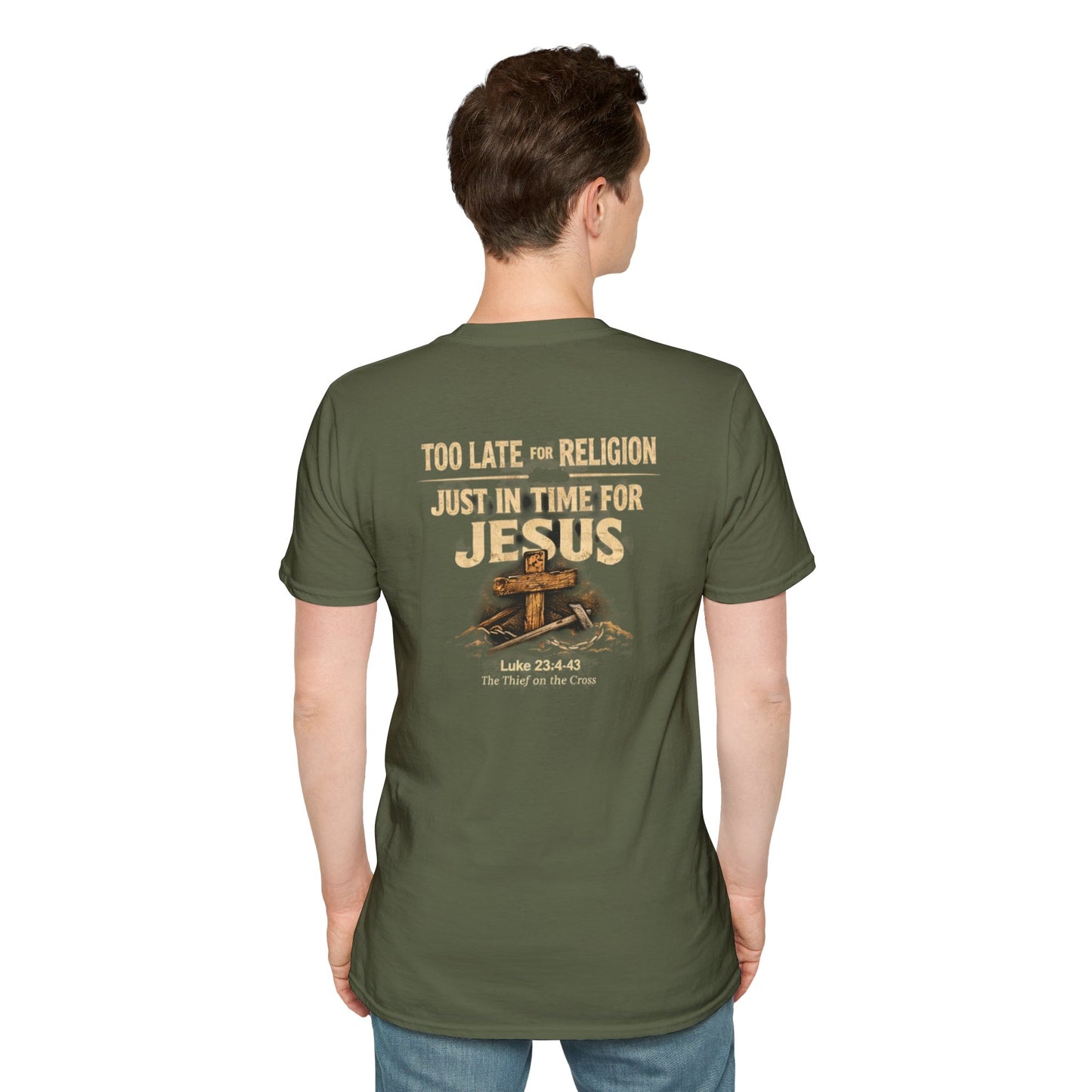 Jesus Cross T‑Shirt — "Too Late for Religion, Just in Time for Jesus" Christian Faith Tee