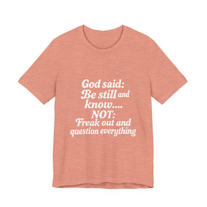 God Said Inspirational Tee, Unisex Motivational T-Shirt, Relaxation Gift, Faith-Based Apparel, Self-Care Reminder, Casual Wear