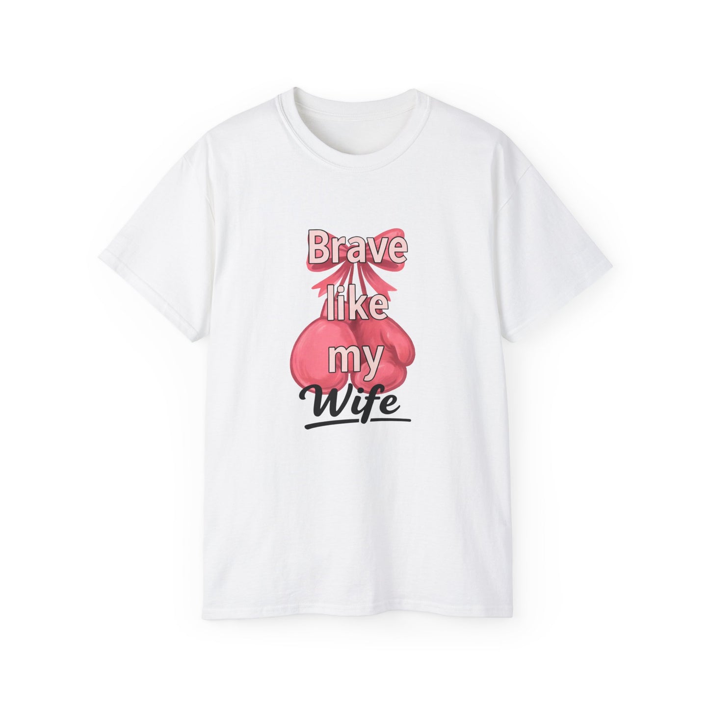 Brave Like My Wife Tee - Inspirational Unisex Ultra Cotton Shirt for Encouragement, Gifts, Motivational Wear, Cancer Awareness, [...]