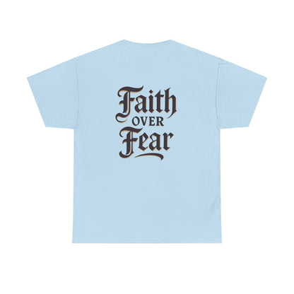 Faith Over Fear Unisex Heavy Cotton Tee | Inspirational Apparel, Motivational Shirt, Everyday Wear, Gift for Him/Her, Casual Tee