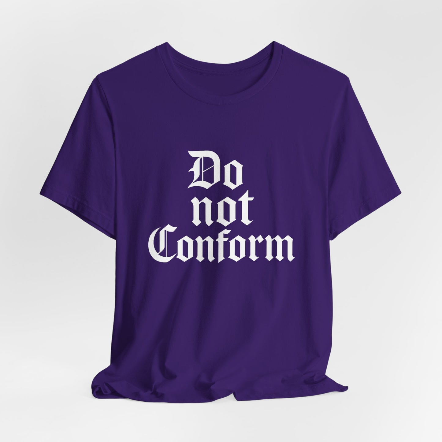 Unisex Jersey Short Sleeve Tee - "Do Not Conform" Inspirational Shirt, Gift for Nonconformists, Casual Wear, Modern Style, Motivational Tee
