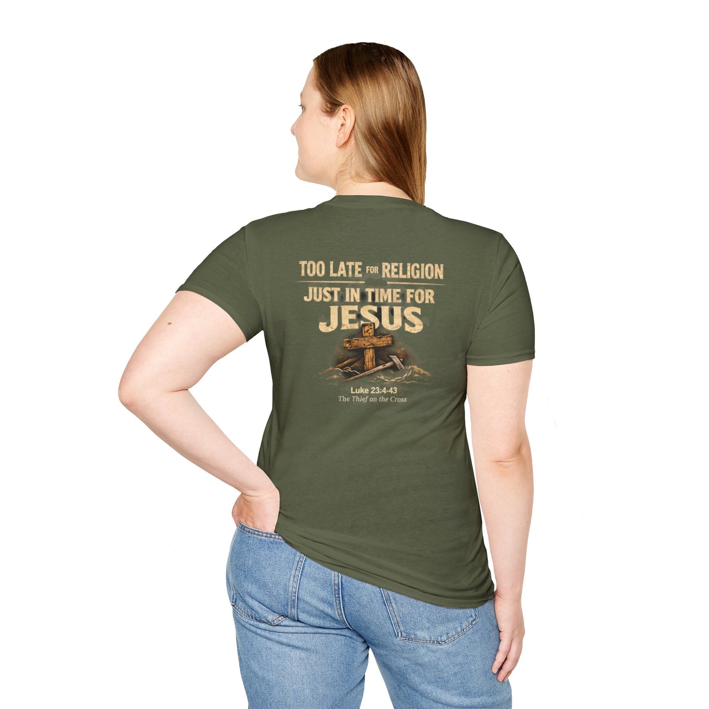 Jesus Cross T‑Shirt — "Too Late for Religion, Just in Time for Jesus" Christian Faith Tee