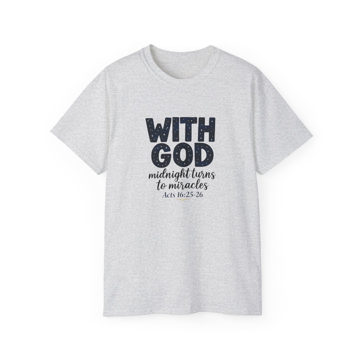 Inspirational Faith Tee - With God, Midnight Turns to Miracles, Christian T-Shirt, Gift for Church Events, Positive Vibes, Spiritual Apparel