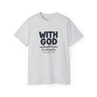 Inspirational Faith Tee - With God, Midnight Turns to Miracles, Christian T-Shirt, Gift for Church Events, Positive Vibes, Spiritual Apparel