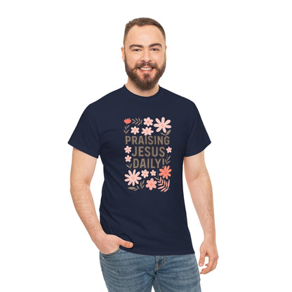 Unisex Floral Praise Tee - Praising Jesus Daily, Christian Gift, Spiritual Apparel, Faith-Based T-Shirt, Casual Wear