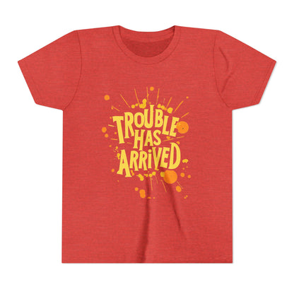 Trouble Has Arrived Youth Tee | Fun Graphic T-Shirt for Kids | Birthday Gift | Playdate Apparel | Summer Fashion