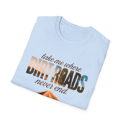 Adventurous Dirt Roads T-Shirt, Travel Tee, Outdoor Enthusiast Gift, Camping Shirt, Adventure Wear, Road Trip Apparel