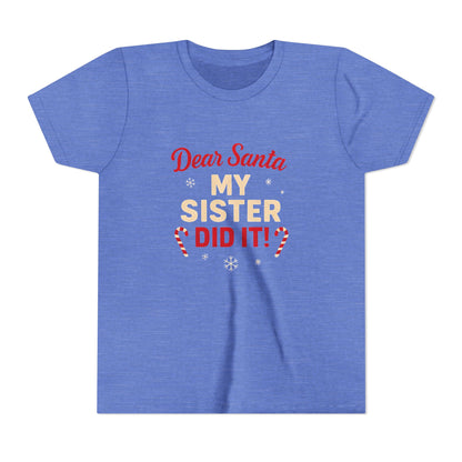Kids' Christmas Tee — “Dear Santa My Sister Did It!” Holiday Shirt