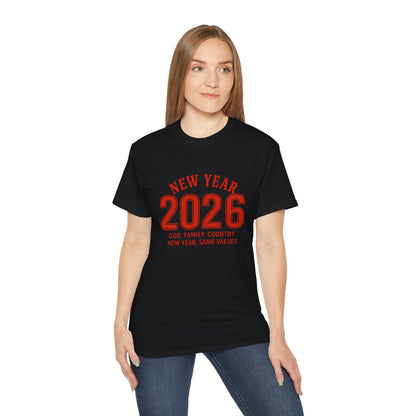 New Year 2026 T-Shirt — "God. Family. Country. New Year, Same Values."