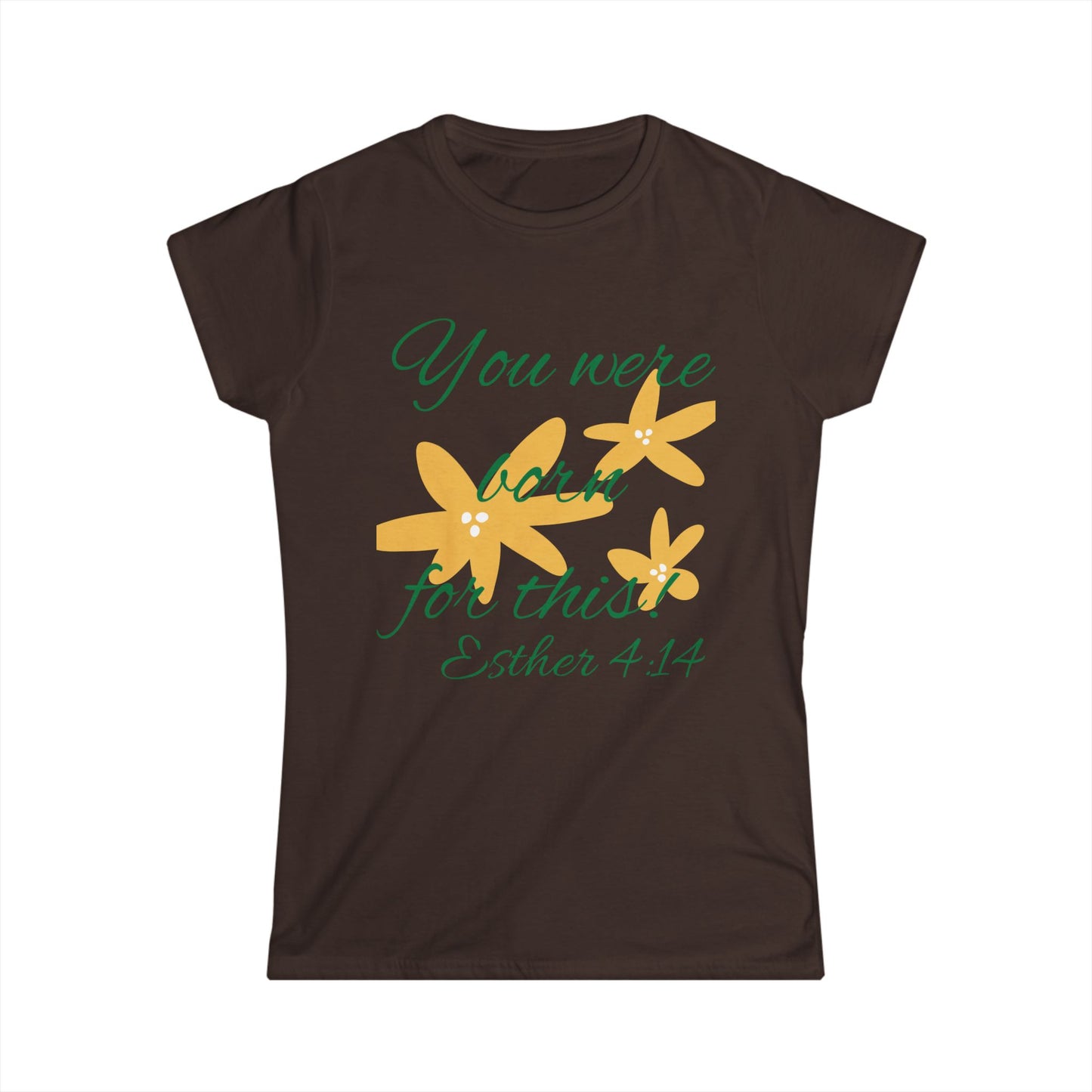 Inspirational Women's Softstyle Tee - "You Were Born for This" (Esther 4:14)