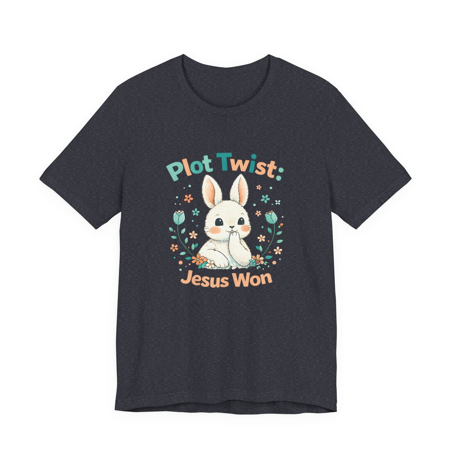 Easter Bunny 'Plot Twist: Jesus Won' Graphic Tee